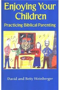 Enjoying Your Children
