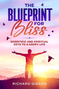 Blueprint For Bliss