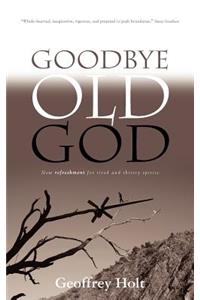 Goodbye Old God