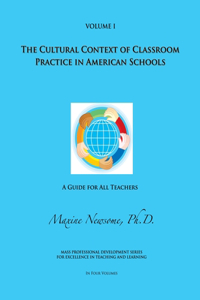 Cultural Context of Classroom Practice in American Schools