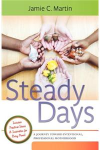 Steady Days