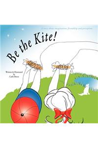 Be the Kite!