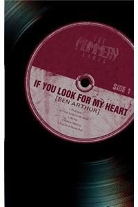 If You Look for My Heart