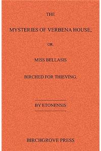 Mysteries of Verbena House; or, Miss Bellasis Birched for Thieving