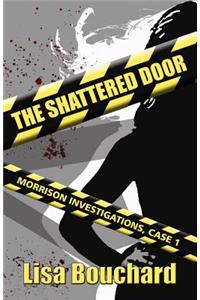 The Shattered Door