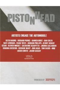 Pistonhead: Artists Engage the Automobile