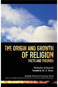 The Origin and Growth of Religion