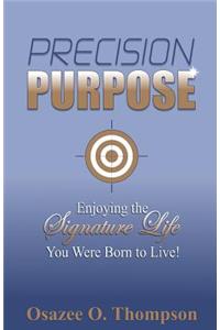 Precision Purpose