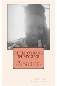 Reflections in My 20's