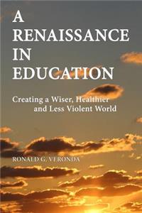 A Renaissance in Education