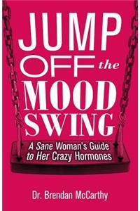 Jump Off the Mood Swing