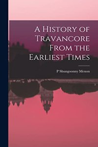 History of Travancore From the Earliest Times