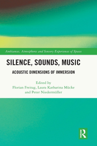 Silence, Sounds, Music