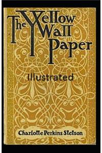The Yellow Wallpaper Illustrated