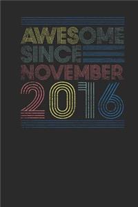 Awesome Since November 2016