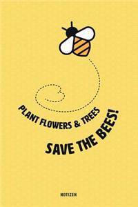 Plant Flowers & Trees, Save the Bees