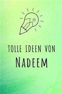 Tolle Ideen von Nadeem