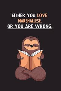 Either You Love Marshallese, Or You Are Wrong.