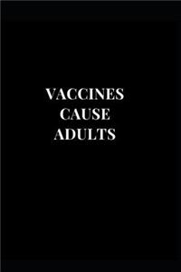 Vaccines Cause Adults