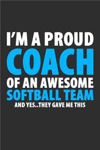 I'm A Proud Coach Of An Awesome Softball Team And Yes..They Gave Me This