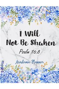 I Will Not Be Shaken Psalm 16