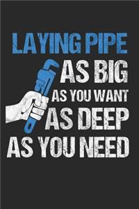 Laying Pipe As Big As You Want As Deep As You Need