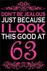 I Look This Good At 63