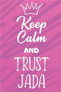 Keep Calm And Trust Jada