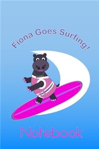 Fiona the Hippo goes Surfing Notebook