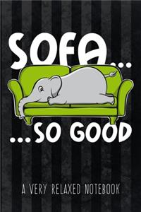 Sofa... so good - A Very Relaxed Notebook