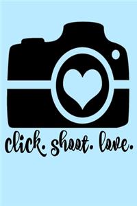 Click. Shoot. Love