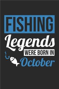 Fishing Legends Were Born In October - Fishing Journal - Fishing Notebook - Birthday Gift for Fisherman
