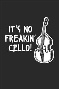 It's no freakin' cello