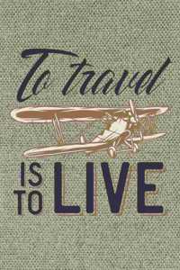 To Travel is to Live