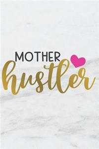 Mother Hustler