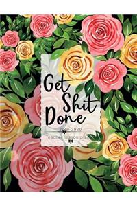 Teacher Lesson Planner 2019-2020 Get Shit Done