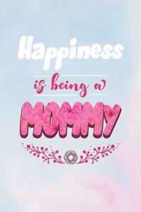 Happiness Is Being a Mommy