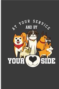 At Your Service and by Your Side