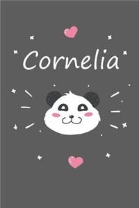 Cornelia: Personalisiertes Panda Tage-/Notizbuch mit dem Vornamen Cornelia und ganzen 100 linierten Seiten im 6x9 Zoll Format (ca.DIN A5). Optimal als Schreib