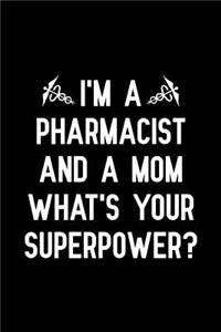 I'm a Pharmacist And a Mom what's your superpower?