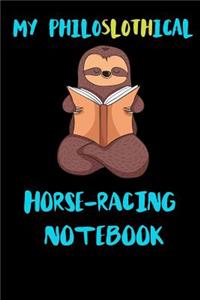 My Philoslothical Horse-racing Notebook
