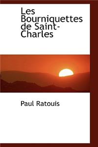 Les Bourniquettes de Saint-Charles