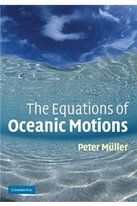 Equations of Oceanic Motions