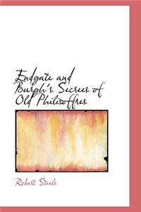 Endgate and Burgh's Secrees of Old Philisoffres