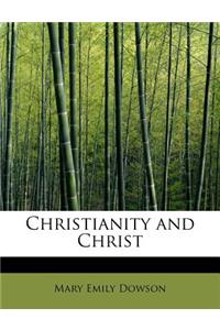 Christianity and Christ