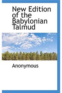 New Edition of the Babylonian Talmud