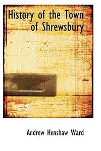 History of the Town of Shrewsbury
