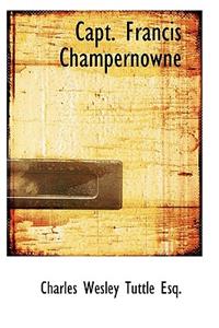 Capt. Francis Champernowne