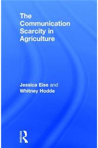 The Communication Scarcity in Agriculture