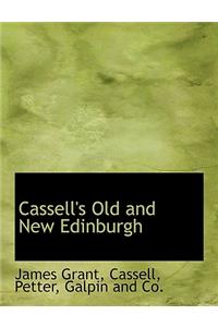 Cassell's Old and New Edinburgh